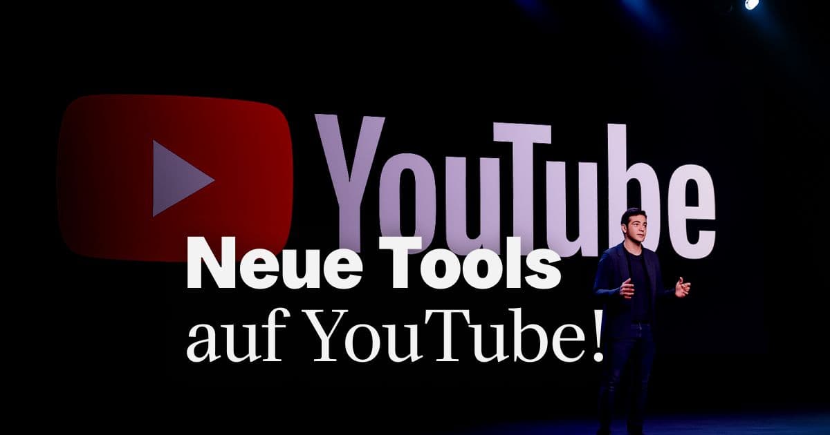 Neue Tools auf YouTube!